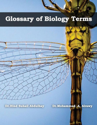 Glossary of Biology Terms: Glossary of Biology Terms (English - Arabic) (Arabic Edition)