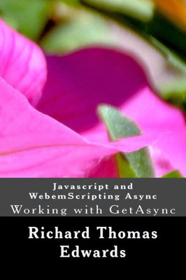 Javascript and WebemScripting Async: Working with GetAsync