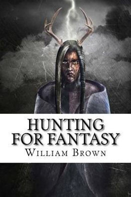 Hunting for fantasy