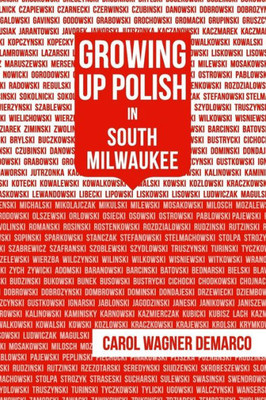Growing Up Polish: In South Milwaukee
