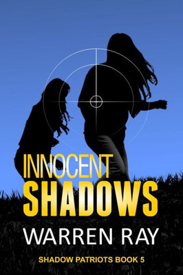 Innocent Shadows (The Shadow Patriots)