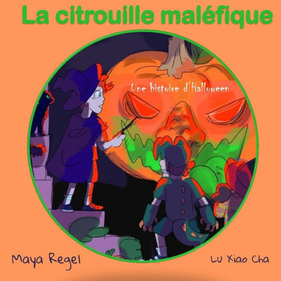 La citrouille maléfique (French Edition)
