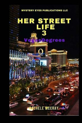 Her Street Life 3: Vegas Degrees