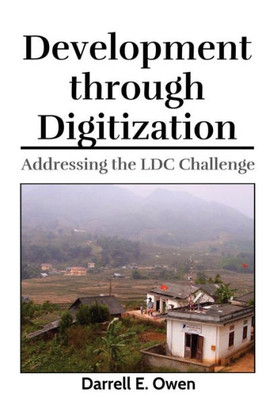 Development through Digitization: Addressing the LDC Challenge