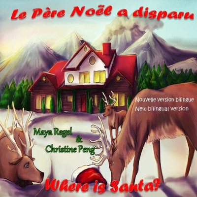 Le Père Noël a disparu/Where is Santa?
