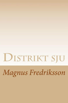 Distrikt sju (Swedish Edition)