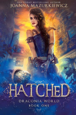 Hatched (Draconia World Book 1)