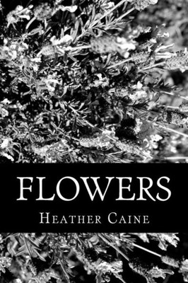 Flowers: An Erotic Novel of Love and Marriage