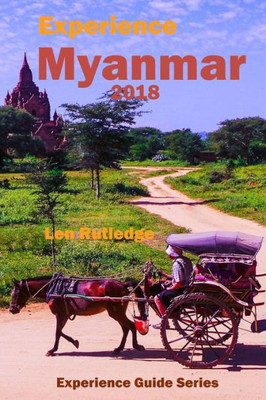 Experience Myanmar 2018 (Experience Guides)
