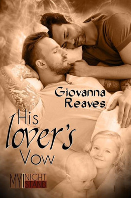 His Lover's Vows: Mpreg Romance (My One-Night Stand Series)