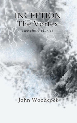 Inception & The Vortex