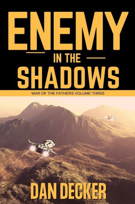 Enemy in the Shadows (War of the Fathers)