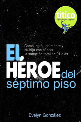 El Héroe del Séptimo Piso (Spanish Edition)