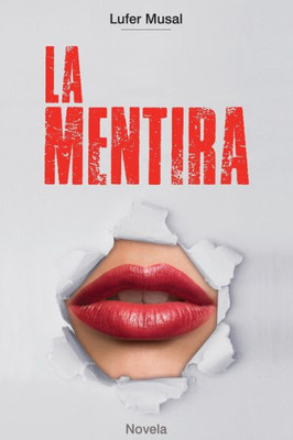 La Mentira (Spanish Edition)