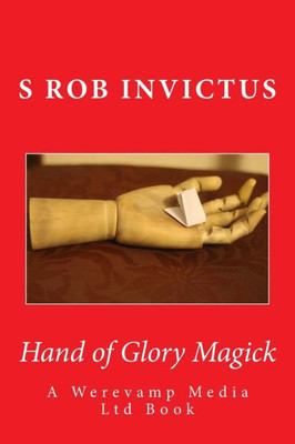 Hand of Glory Magick
