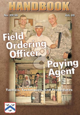 Field Ordering Officer and Paying Agent: Tactics, Techniques, and Procedures