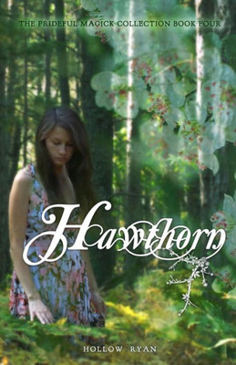 Hawthorn: Book Four in the Prideful Magick Collection