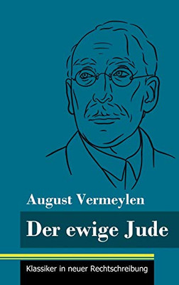 Der ewige Jude: (Band 137, Klassiker in neuer Rechtschreibung) (German Edition) - Hardcover