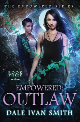 Empowered: Outlaw (The Empowered Series)