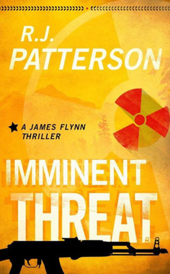 Imminent Threat (A James Flynn Thriller)