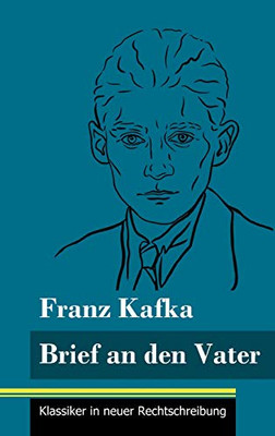 Brief an den Vater: (Band 24, Klassiker in neuer Rechtschreibung) (German Edition) - Hardcover