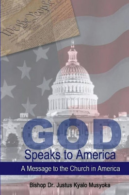 God Speaks to America: A Message to the church in America
