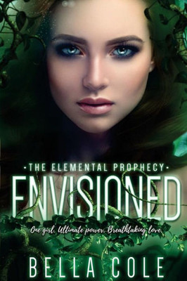 Envisioned (The Elemental Prophecy)