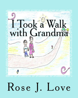 I Took a Walk with Grandma (Walk with Me)