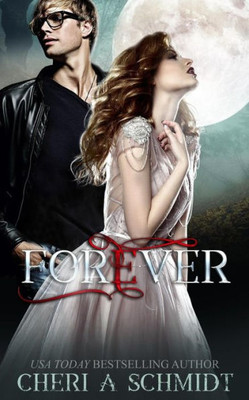 Forever: The Original (The Fateful Vampire Series)