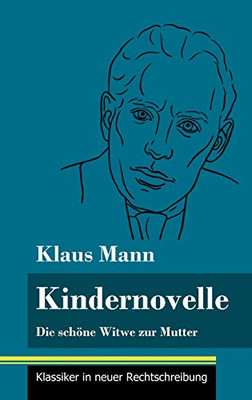 Kindernovelle: Die schöne Witwe zur Mutter (Band 81, Klassiker in neuer Rechtschreibung) (German Edition) - Hardcover