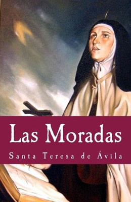 Las Moradas (Philosophiae Memoria) (Spanish Edition)