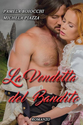 La vendetta del bandito (Italian Edition)