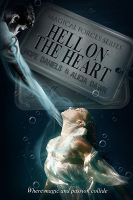 Hell on the Heart (Magical Forces Series)