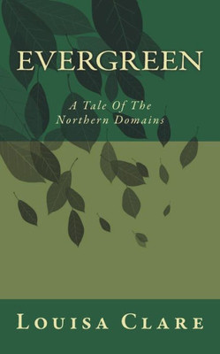 Evergreen: A Tale Of The Northern Domains