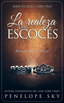 La realeza del escocés (Spanish Edition)