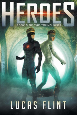 Heroes (The Young Neos) (Volume 5)