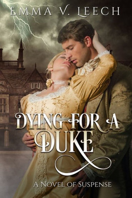 Dying For a Duke (The Regency Romance Mysteries)