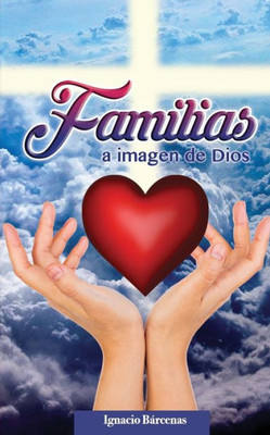 Familias a Imagen de Dios (Spanish Edition)