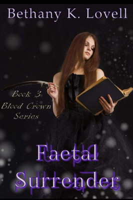 Faetal Surrender (Blood Crown)