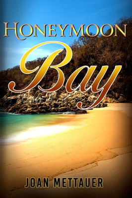 Honeymoon Bay (The Andi and North Trilogy)