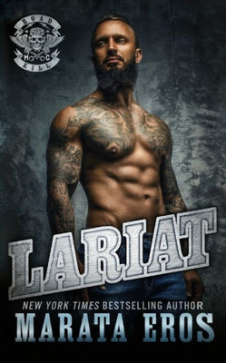 Lariat: Dark Motorcycle Club Romance (Road Kill MC)
