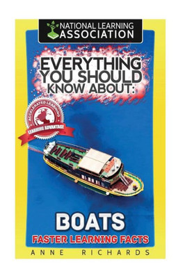 Everything You Should Know About: Boats