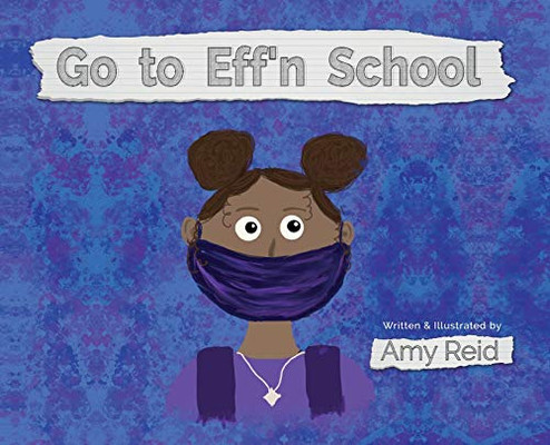 Go to Eff'n School - Hardcover