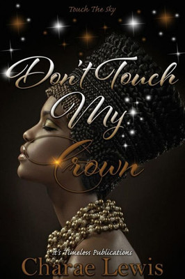 Don't Touch My Crown 2: Touch The Sky