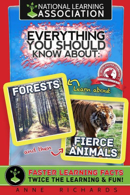 Everything You Should Know About Forests and Fierce Animals
