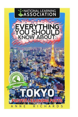 Everything You Should Know About Tokyo