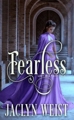 Fearless: A Rapunzel Retelling (Lost in a Fairy Tale)