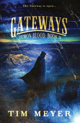 Gateways: A Novel of Supernatural Demon Horror (Demon Blood)