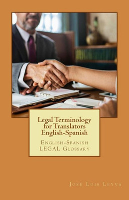 Legal Terminology for Translators English-Spanish: English-Spanish LEGAL Glossary