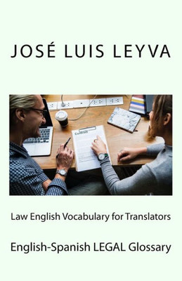 Law English Vocabulary for Translators: English-Spanish LEGAL Glossary